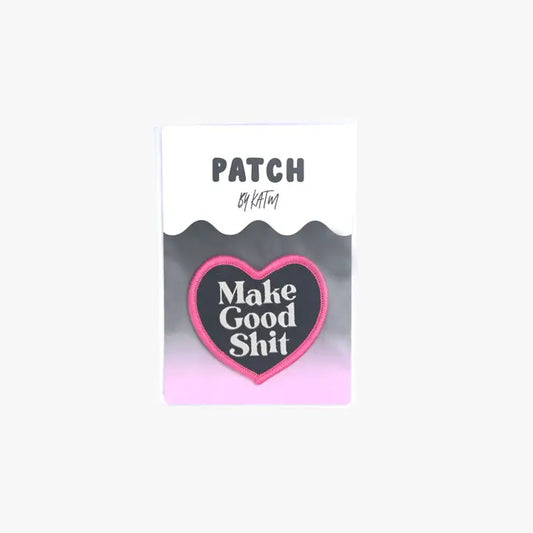 KATM LABELS | Make Good Shit Iron On Patch