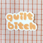 WHIPSTITCH HANDMADE | Quilt Bitch Sticker