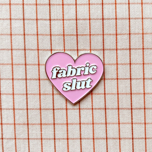 WHIPSTITCH HANDMADE | Fabric Slut ENAMEL PIN